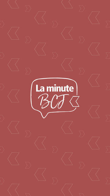 La minute BCJ
